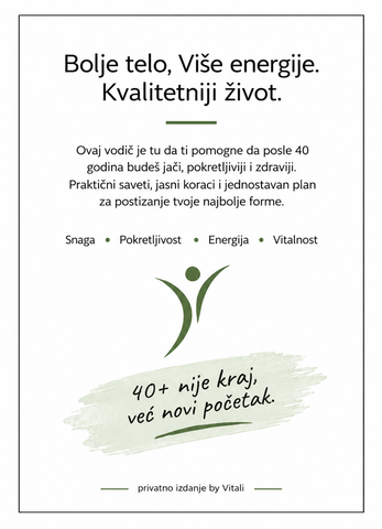 FITNESS 40+ - Priručnik za aktivan i snažan život posle 40